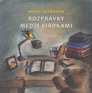 Rozprávky medzi riadkami - Ondrej Klenovský