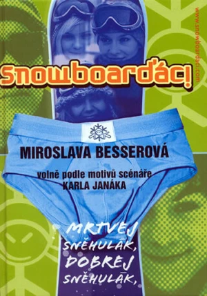 Snowboarďáci - Miroslava Besserová