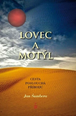 Lovec a motýl - Jan Šumbera