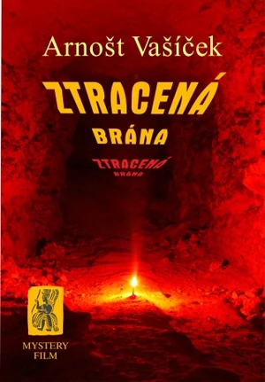 ZTRACENÁ BRÁNA - Arnošt Vašíček - e-kniha