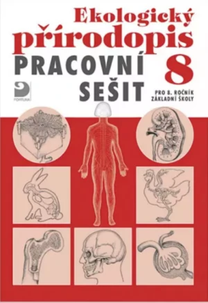 Ekologický přírodopis Pracovní sešit 8 - Danuše Kvasničková