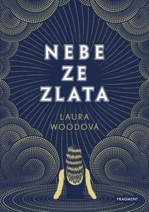 Nebe ze zlata - Laura Wood