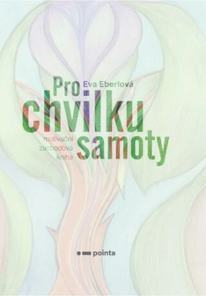 Pro chvilku samoty - Eva Eberlová