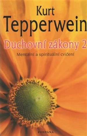 Duchovní zákony 2 - Kurt Tepperwein