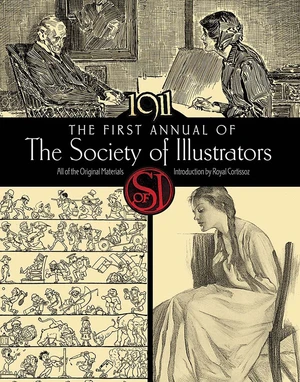 The First Annual of the Society of Illustrators, 1911