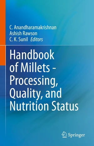 Handbook of Millets - Processing, Quality, and Nutrition Status