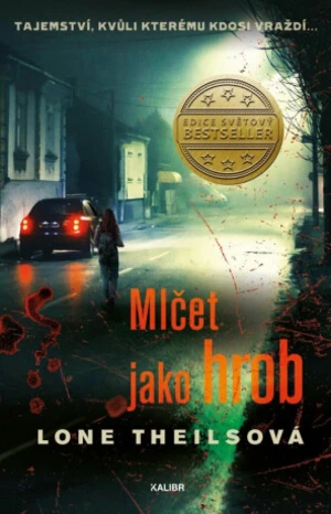 Mlčet jako hrob - Lone Theilsová