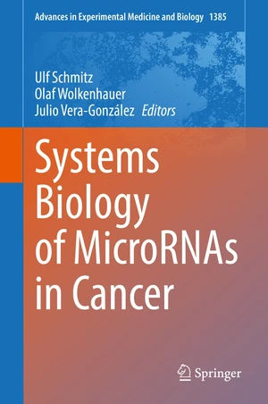 Systems Biology of MicroRNAs in Cancer