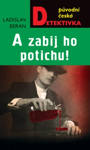 A zabij ho potichu - Ladislav Beran - e-kniha