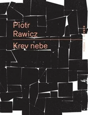 Krev nebe - Piotr Rawicz