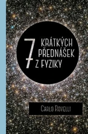 Sedm krátkých přednášek z fyziky - Carlo Rovelli