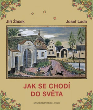 Jak se chodí do světa - Josef Lada, Jiří Žáček