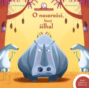 O nosorožci, který šilhal - Christine Beigel, Hervé Le Goff