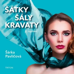 Šátky, šály, kravaty - Šárka Pavličová