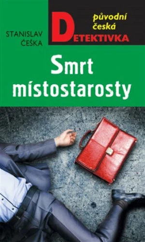 Smrt místostarosty - Stanislav Češka