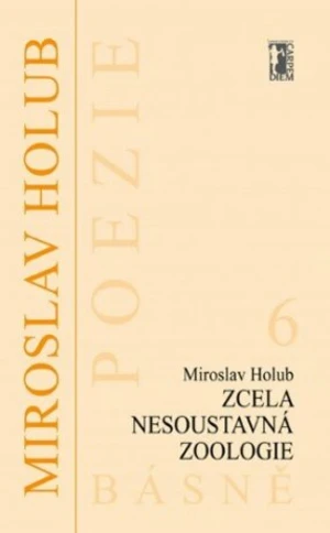 Zcela nesoustavná zoologie - Miroslav Holub - e-kniha