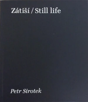 Zátiší/Still life - Sirotek Petr