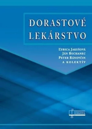 Dorastové lekárstvo - Ľubica Jakušová, Ján Buchanec, Peter Bánovčin