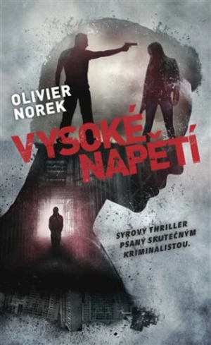 Vysoké napětí - Olivier Norek