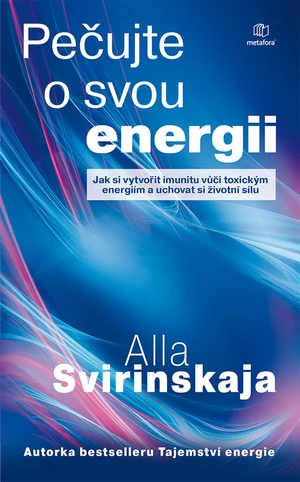 Kniha: Pečujte o svou energii od Svirinskaja Alla