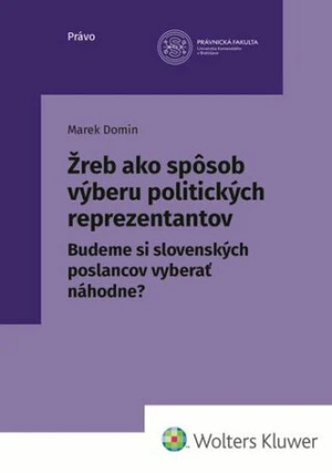 Žreb ako spôsob výberu politických reprezentantov - Marek Domin