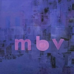 My Bloody Valentine - m b v (Deluxe Edition) (LP)