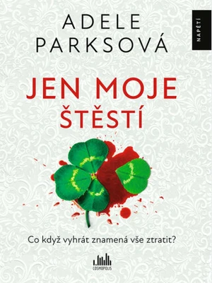 Jen moje štěstí - Adele Parks