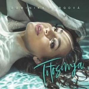 Dominika Mirgová – Toto som ja CD