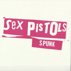 Sex Pistols - Spunk (LP)