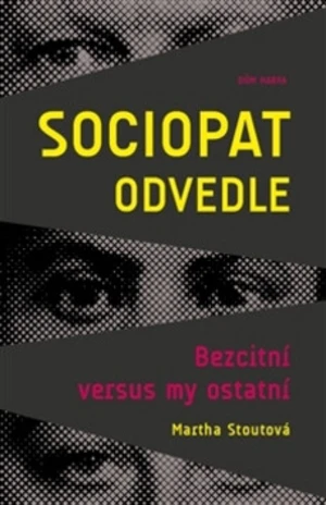 Sociopat odvedle - Martha Stoutová