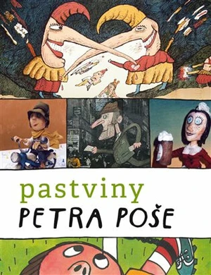 Pastviny Petra Poše - Pavel Šmidrkal