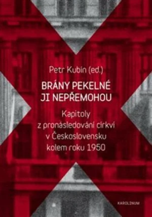 Brány pekelné ji nepřemohou - Petr Kubín