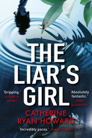 The Liar's Girl - Catherine Ryan Howard