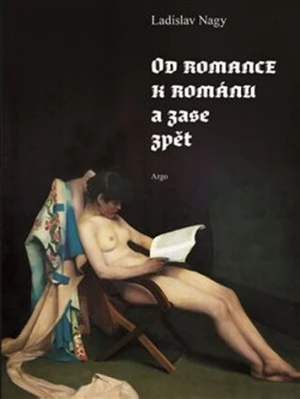 Od romance k románu a zase zpět - Ladislav Nagy