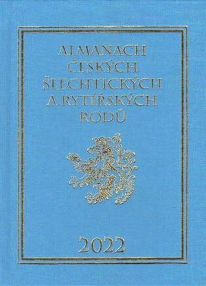 Almanach českých šlechtických a rytířských rodů 2022 - Karel Vavřínek, Miloslav Sýkora