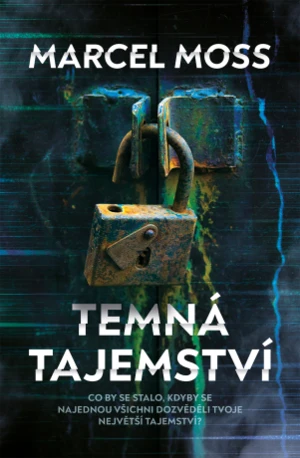 Temná tajemství - Marcel Moss