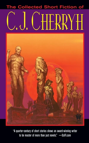 The Collected Short Fiction of C.J. Cherryh