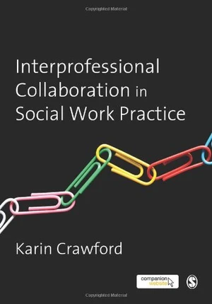 Interprofessional Collaboration in Social Work Practice