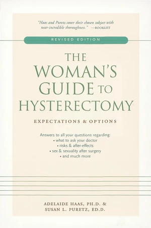 The Woman's Guide to Hysterectomy