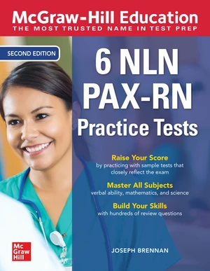 McGraw-Hill Education 6 NLN PAX-RN Practice Tests, Second Edition