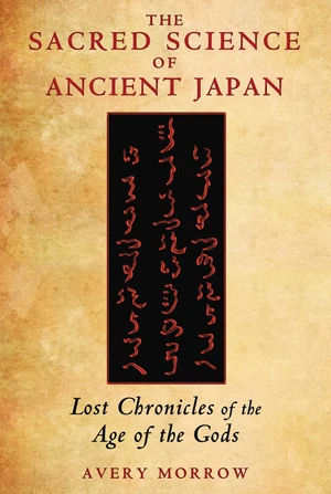 The Sacred Science of Ancient Japan