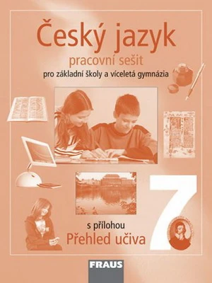 Český jazyk 7.r. ZŠ a víceletá gymnázia - pracovní sešit