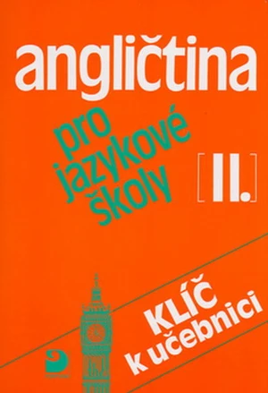 Angličtina pro jazykové školy 2-Klíč k učebnici (původní vydání)