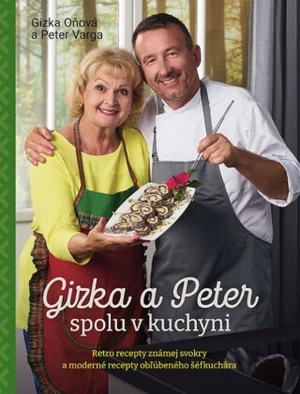 Gizka a Peter spolu v kuchyni - Gizka Oňová, Peter Varga