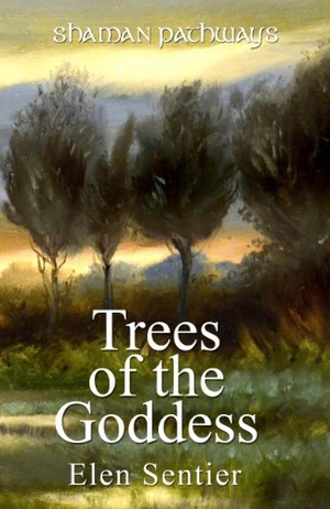 Shaman Pathways - Trees of the Goddess