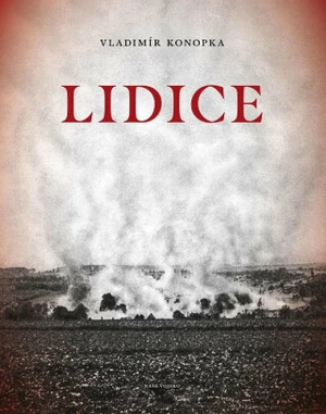 Lidice - Vladimír Konopka