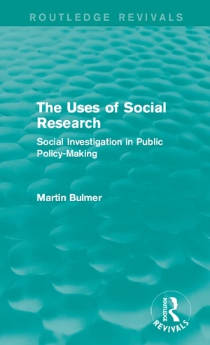 The Uses of Social Research (Routledge Revivals)