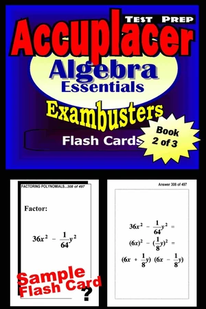 Accuplacer Test Prep Algebra Review--Exambusters Flash Cards--Workbook 2 of 3