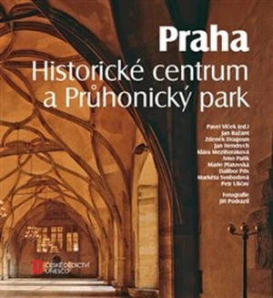 Praha. Historické centrum a Průhonický park - Jan Bažant, Arno Pařík, Pavel Vlček, Zdeněk Dragoun, Marie Platovská, Jan Hendrych, Petr Uličný, Dalibor