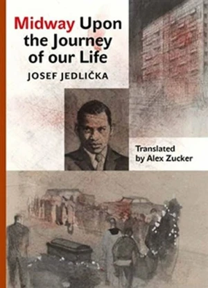 Midway Upon the Journey of Our Life - Josef Jedlička